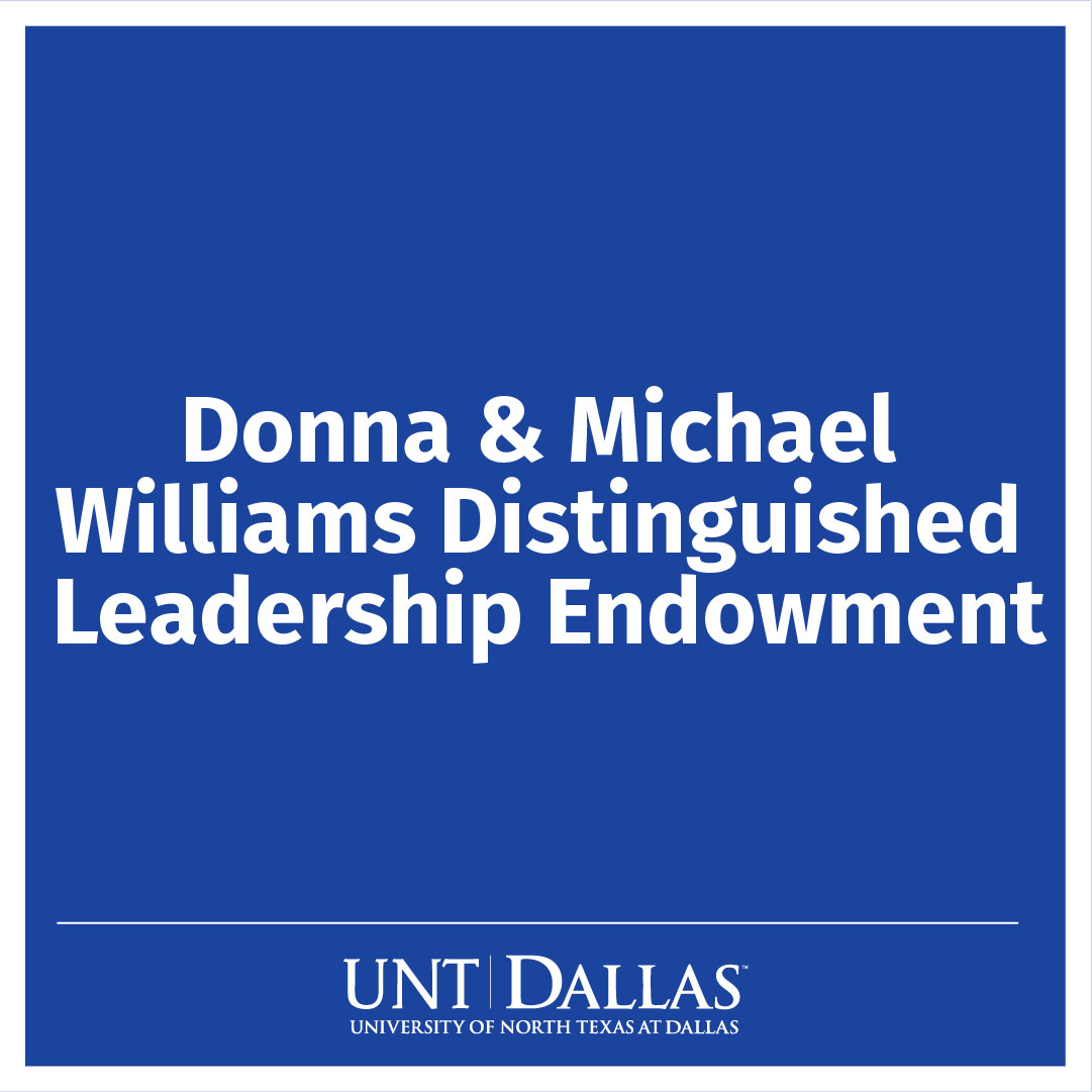 Donna & Michael Williams Distinguished Leadership Endowment Scholarship