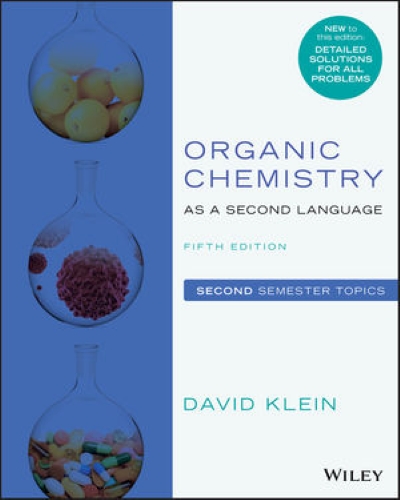 Organic Chemistry as a Second Language - Second Semester Topics